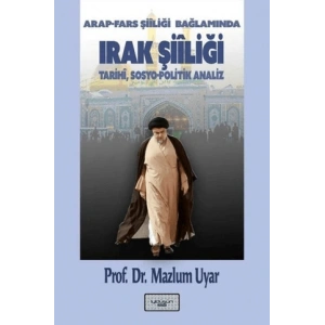 Arap - Fars Şiiliği Bağlamında Irak Şiiliği