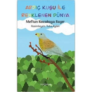 Ardıç Kuşu ile Renklenen Dünya