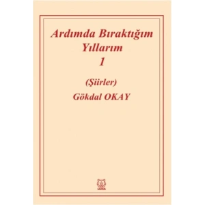 Ardımda Bıraktığım Yıllarım 1