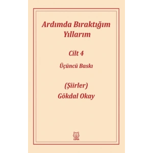 Ardımda Bıraktığım Yıllarım 4