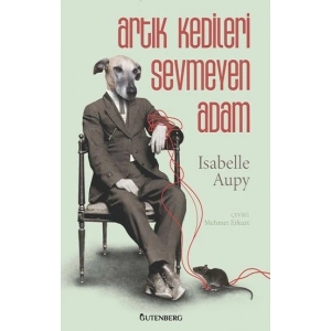 Artık Kedileri Sevmeyen Adam