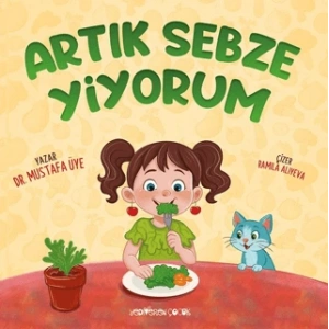 Artık Sebze Yiyorum