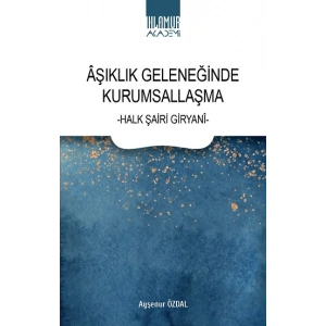 Aşıklık Geleneğinde Kurumsallaşma