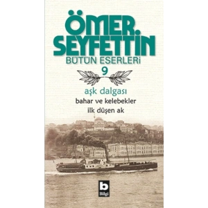 Aşk Dalgası - Bahar ve Kelebekler - İlk Düşen Ak