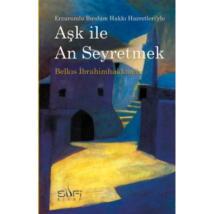 Aşk ile An Seyretmek