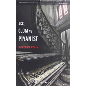 Aşk, Ölüm ve Piyanist