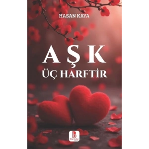Aşk Üç Harftir