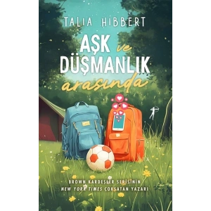 Aşk ve Düşmanlık  Arasında