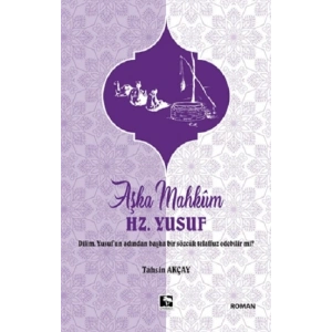 Aşka Mahkum Hz. Yusuf