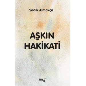 Aşkın Hakikati