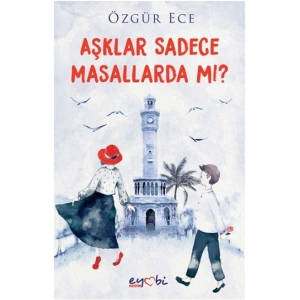 Aşklar Sadece Masallarda mı?