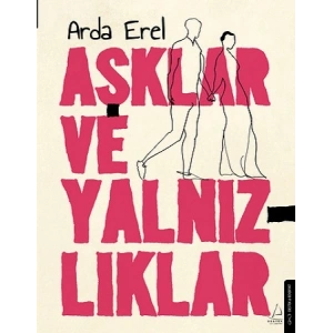 Aşklar ve Yalnızlıklar