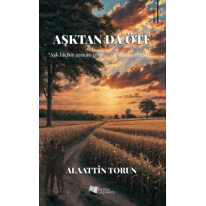 Aşktan da Öte