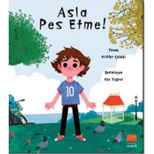 Asla Pes Etme