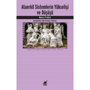 Ataerkil Sistemlerin Yükselişi ve Düşüşü