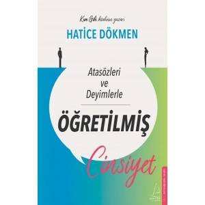 Atasözleri ve Deyimlerle Öğretilmiş Cinsiyet