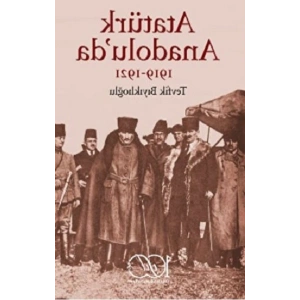 Atatürk Anadolu’da 1919-1921
