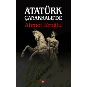 Atatürk Çanakkalede