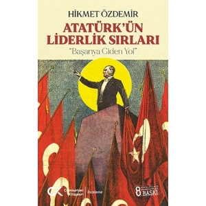 Atatürkün Liderlik Sırları