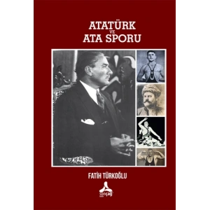 Atatürk ve Ata Sporu