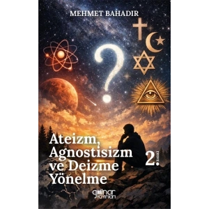Ateizm, Agnostisizm ve Deizme Yönelme