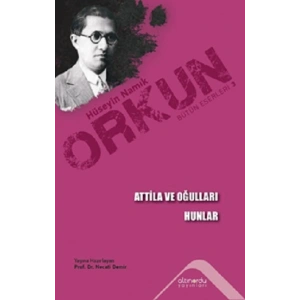 Atilla ve Oğulları & Hunlar