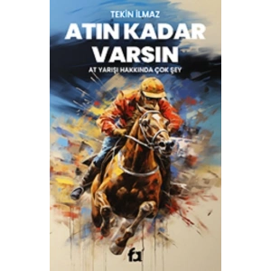 Atın Kadar Varsın