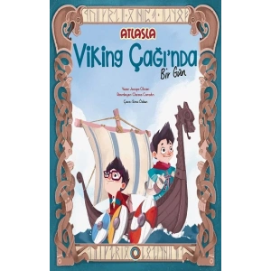 Atlas’la Viking Çağı’nda Bir Gün