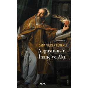 Augustinus’ta  İnanç ve Akıl