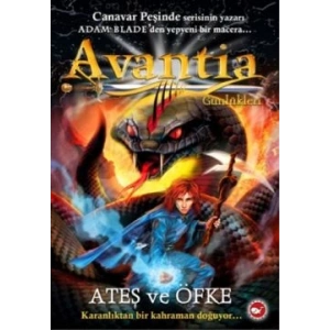 Avantia Günlükleri 4: Ateş ve Öfke