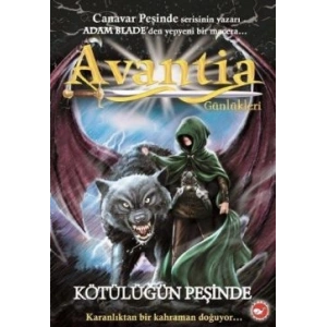 Avantia Günlükleri - Kötülüğün Peşinde