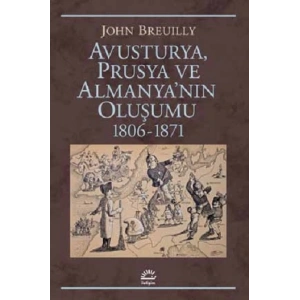 Avusturya Prusya Ve Almanyanın Oluşumu 1806 1871