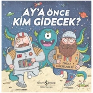 Aya Önce Kim Gidecek?