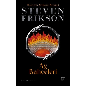 Ay Bahçeleri - Malazan Yitikler Kitabı 1 (Ciltli)