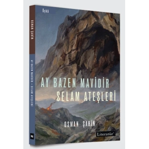 Ay Bazen Mavidir - Selam Ateşleri