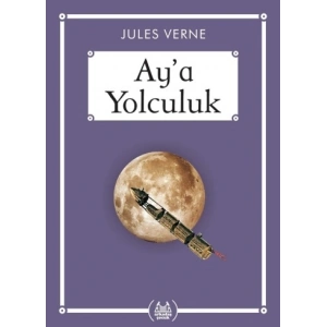 Ay’a Yolculuk (Gökkuşağı Cep Kitap)