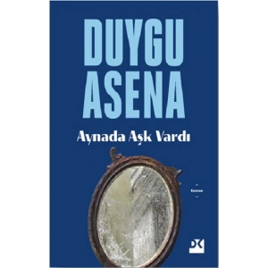 Aynada Aşk Vardı