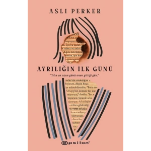 Ayrılığın İlk Günü