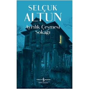 Ayrılık Çeşmesi Sokağı