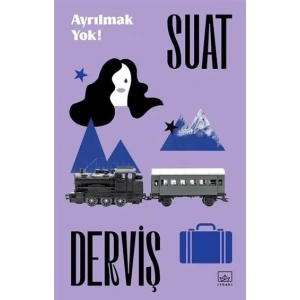 Ayrılmak Yok!