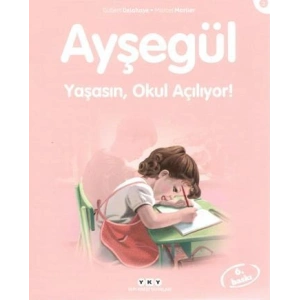 Ayşegül 02 - Yaşasın Okul Açılıyor