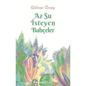Az Su İsteyen Bahçeler