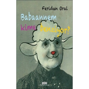 Babaannem Kime Benziyor