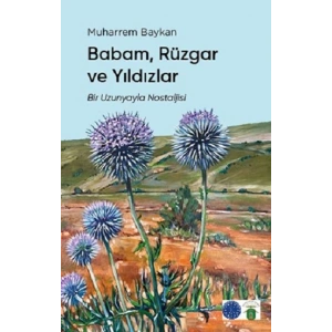 Babam, Rüzgar ve Yıldızlar
