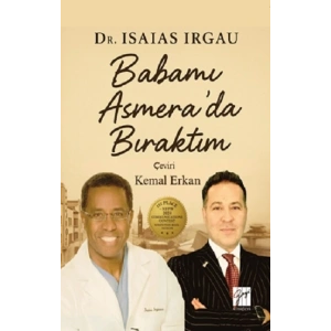 Babamı Asmera’da Bıraktım