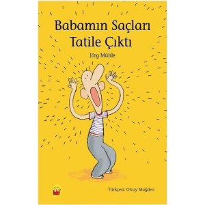 Babamın Saçları Tatile Çıktı