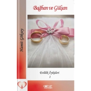 Bağban Ve Gülşan Evlilik Öyküleri-1