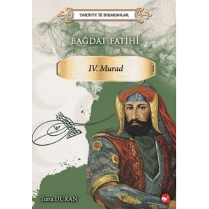 Bağdat Fatihi IV . Murad