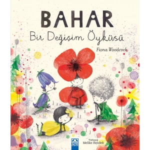 Bahar Bir Değişim Öyküsü
