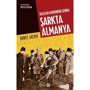 Balkan Harbinden Sonra Şarkta Almanya
